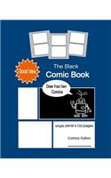 The Blank Comic Book: Great Book With 8 x 10 Inches (20.32 x 25.4 cm) In Size, About The Size Of A4, Is For Create Your Own Comics, Design Sketch And Idea. Can Be A Birth