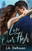 Low Over High