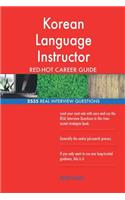 Korean Language Instructor RED-HOT Career Guide; 2535 REAL Interview Questions