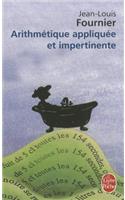 Arithmétique Appliquée Et Impertinente