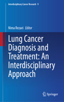 Lung Cancer Diagnosis and Treatment: An Interdisciplinary Approach