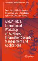 Aisma-2023: International Workshop on Advanced Information Security Management and Applications