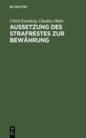 Aussetzung Des Strafrestes Zur Bewährung