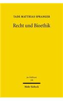 Recht und Bioethik