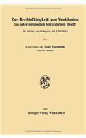 Zur Rechtsfahigkeit Von Verbanden Im Asterreichischen Ba1/4rgerlichen Recht: Ein Beitrag Zur Auslegung Des a 26 Abgb