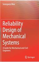 Reliability Design of Mechanical Systems