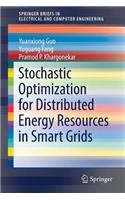 Stochastic Optimization for Distributed Energy Resources in Smart Grids