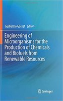 Engineering of Microorganisms for the Production of Chemicals and Biofuels from Renewable Resources