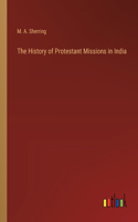 History of Protestant Missions in India