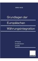 Grundlagen der Europäischen Währungsintegration