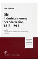 Die Industrialisierung Der Saarregion 1815-1914