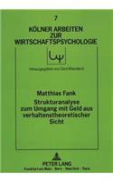 Strukturanalyse zum Umgang mit Geld aus verhaltenstheoretischer Sicht