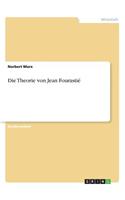 Die Theorie von Jean Fourastié