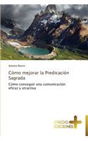 Como Mejorar La Predicacion Sagrada