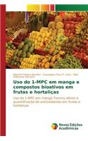 Uso do 1-MPC em manga e compostos bioativos em frutas e hortaliças