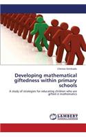 Developing mathematical giftedness within primary schools