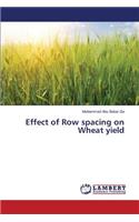 Effect of Row spacing on Wheat yield