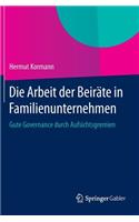 Die Arbeit Der Beiräte in Familienunternehmen