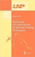 Exploring the Atmosphere by Remote Sensing Techniques (Lecture Notes in Physics, Volume 607) [Special Indian Edition - Reprint Year: 2020] [Paperback] Rodolfo Guzzi