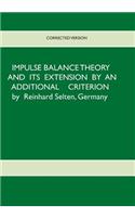 Impulse Balance Theory and its Extension by an Additional Criterion