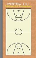Basketball 2 in 1 Taktikboard und Trainingsbuch: Taktikbuch für Trainer, Spielstrategie, Training, Gewinnstrategie, 2D Basketballfeld, Technik, Übungen, Sportverein, Spielzüge, Trainer, Coach, Coac(German)