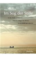 Im Sog der Stille