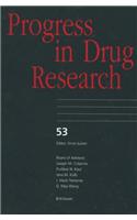 Progress in Drug Research 53