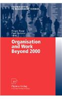 Organisation and Work Beyond 2000