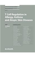 T Cell Regulation in Allergy, Asthma and Atopic Skin Diseases
