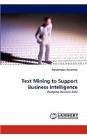 Text Mining to Support Business Intelligence