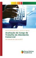 Avaliação da Carga de Trabalho do Atendente Comercial