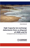 High Capacity Ion-exchange Adsorbents from co-disposal of AMD and FA