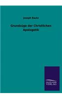 Grundzüge der Christlichen Apologetik