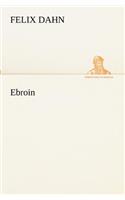 Ebroin: (German)