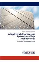 Adaptive Multiprocessor Systems-on-Chip Architectures