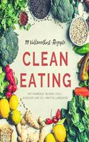 99-Vollwertkost-Rezepte: Clean Eating mit Mangold, Quinoa, Chili, Avocado und Co.