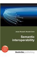 Semantic Interoperability