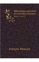 Bibliothèque portative des écrivains françois Tome 2. Livre 3