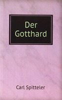 Der Gotthard