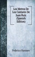 Los Metros De Los Cantares De Juan Ruiz (Spanish Edition)