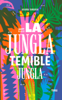 En La Jungla, Temible Jungla / In the Jungle, Fearsome Jungle