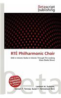 Rte Philharmonic Choir