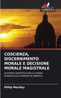 Coscienza, Discernimento Morale E Decisione Morale Magistrale