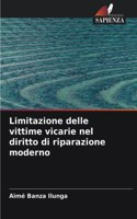 Limitazione delle vittime vicarie nel diritto di riparazione moderno