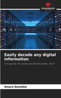 Easily decode any digital information