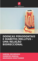 Doenças Periodontais E Diabetes Mellitus - Uma Relação Bidireccional