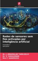 Redes de sensores sem fios activadas por inteligência artificial