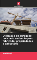 Utilização de agregado reciclado em betão pré-fabricado