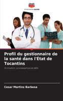 Profil du gestionnaire de la santé dans l'État de Tocantins