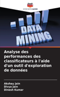 Analyse des performances des classificateurs à l'aide d'un outil d'exploration de données